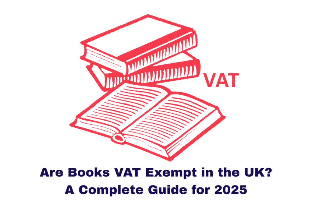 Are Books VAT Exempt in the UK? A Complete Guide for 2025