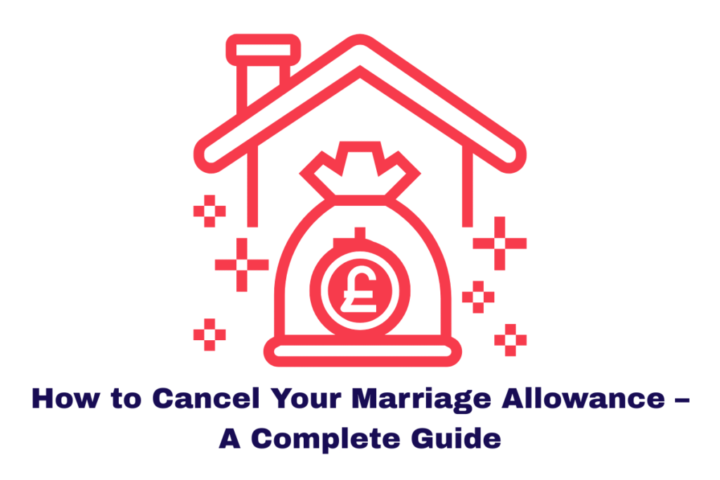 How to Cancel Your Marriage Allowance – A Complete Guide