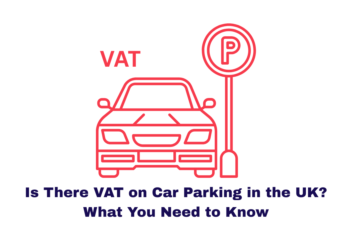 Is There VAT on Car Parking in the UK?