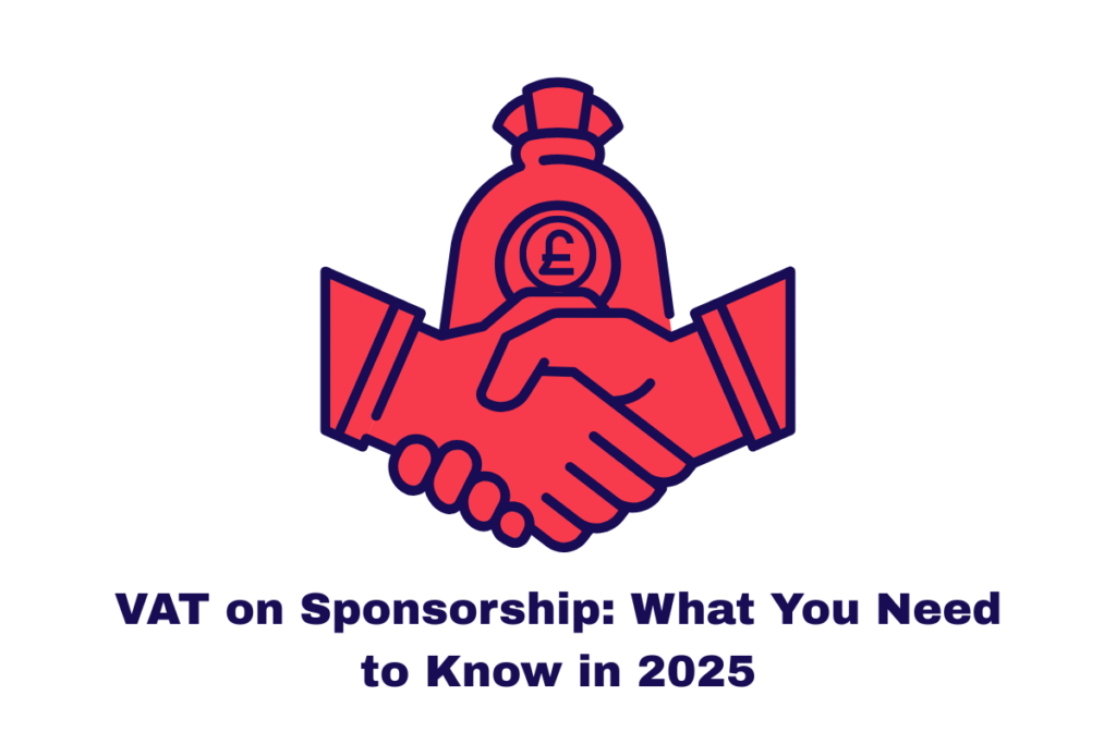 VAT on Sponsorship: What You Need to Know in 2025