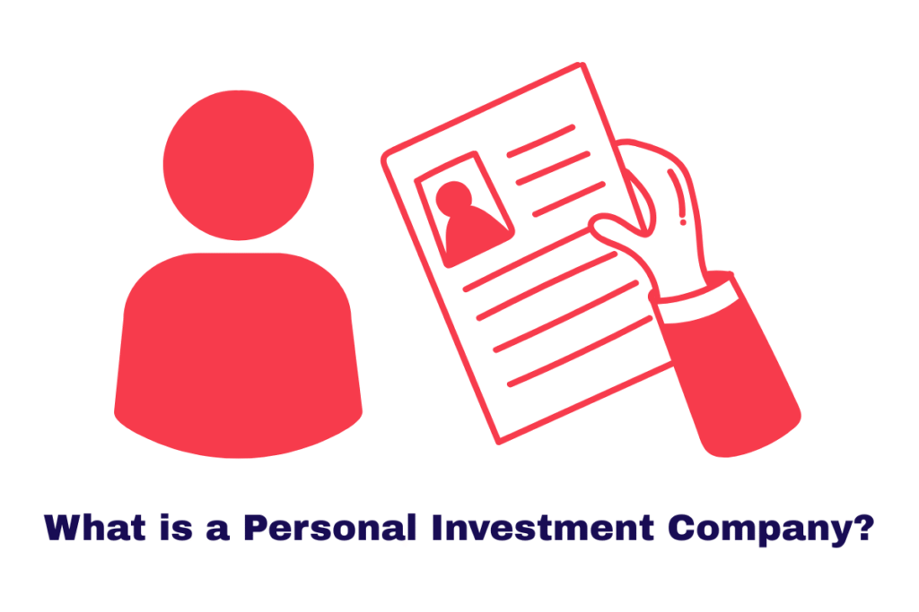 What is a Personal Investment Company?