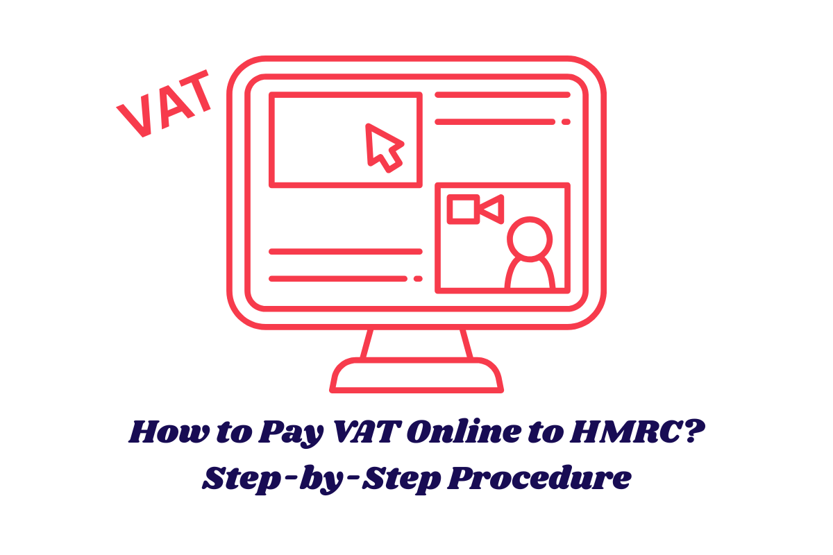 How to Pay VAT Online to HMRC? Step-by-Step Procedure